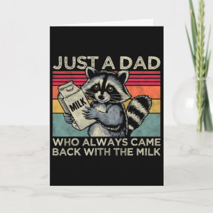 Carte Juste un papa qui est toujours revenu avec le lait