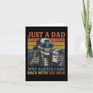 Carte Juste un papa qui revient toujours avec le lait dr