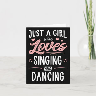 Carte Juste Une Fille Qui Aime Chanter Et Danser Présent