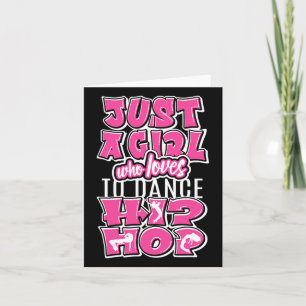 Carte Juste Une Fille Qui Aime Danser Hip hop Danse Dan