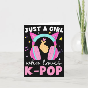 Carte Juste Une Fille Qui Aime Écouter K-p Coréen Amour 