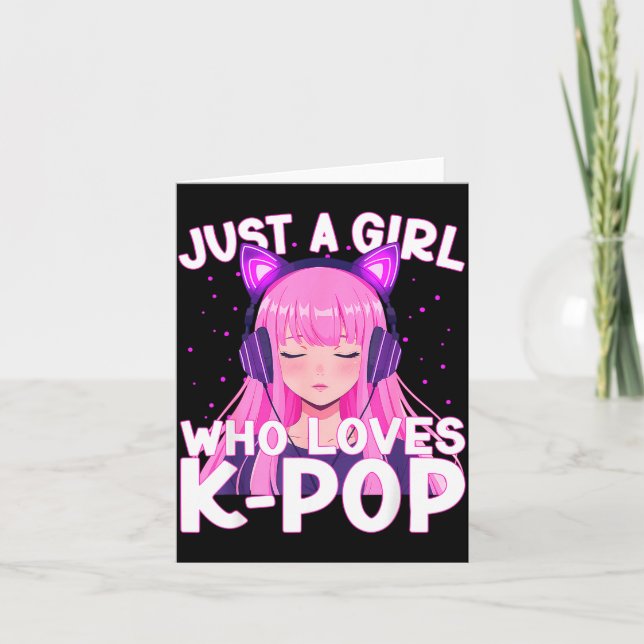 Carte Juste une fille qui aime écouter K-p coréen mignon (Devant)