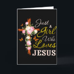 Carte Juste Une Fille Qui Aime Jésus Foi Chrétienne Chri<br><div class="desc">Juste Une Fille Qui Aime Jésus Foi Chrétienne Femmes Chrétiennes</div>