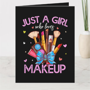 Carte Juste Une Fille Qui Aime Le Maquillage