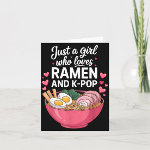 Carte Juste Une Fille Qui Aime Le Ramen Et K-p Girl Kp K