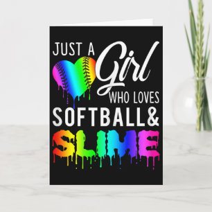 Carte Juste Une Fille Qui Aime Le Softball Et Le Slime T