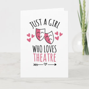 Carte Juste une fille qui aime le théâtre   Théâtre Love