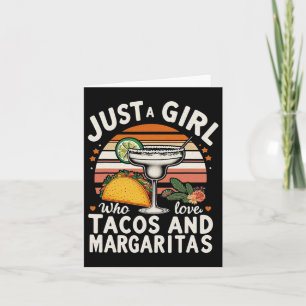 Carte Juste Une Fille Qui Aime Les Tacos Et Les Margarit