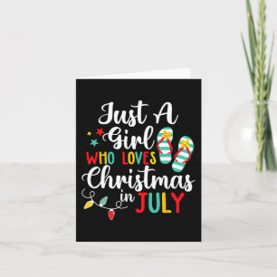 Carte Juste Une Fille Qui Aime Noël En Juillet Été Être