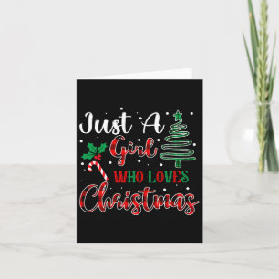 Carte Juste Une Fille Qui Aime Noël Fantastique Noël Fan