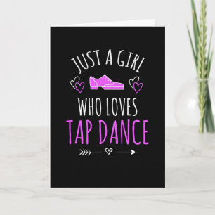 Carte Juste Une Fille Qui Aime Tap Dance Cadeaux Tap Dan