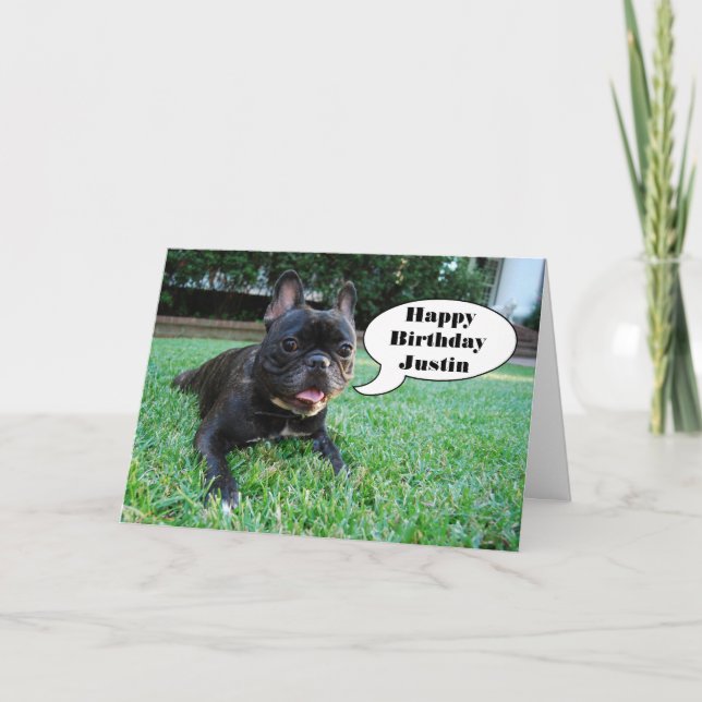 Carte Justin Happy Birthday French Bulldog Card (Devant)