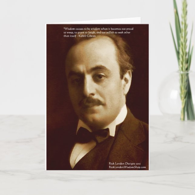 Carte Kahlil Gibran Citation "Sagdom Fier" Cadeaux & Car (Devant)