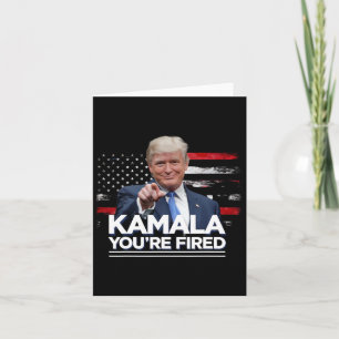Carte Kamala Vous êtes renvoyé drôle Président Trump rir
