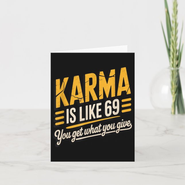Carte Karma, c'est comme 69 Citation Amusante Cadeau Hum (Devant)