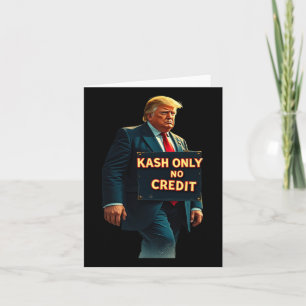 Carte Kash seulement pas de crédit Donald Trump