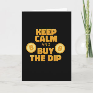 Carte Keep Calm and Buy The Dip Bitcoin Crypto