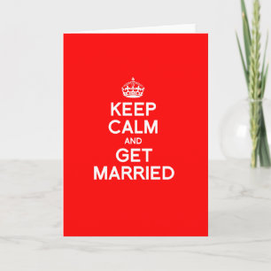 CARTE KEEP CALM AND GET MARRIED