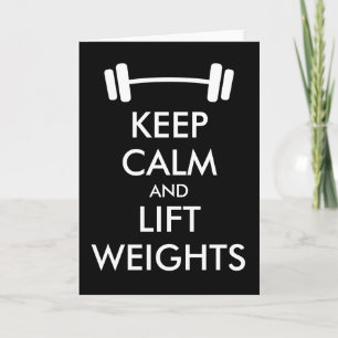 Carte Keep calm and lift weights greeting card