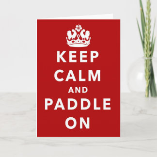 Carte Keep Calm and Paddle On