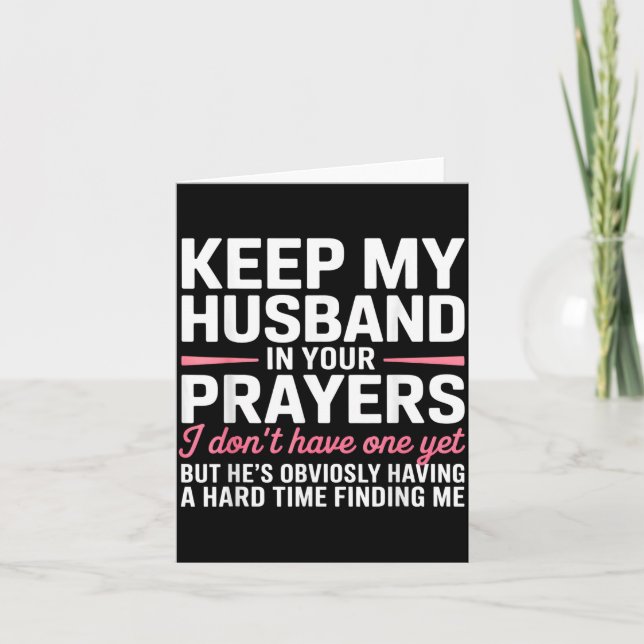 Carte Keep My Husband In Your Prayers Funny Saying Quote (Devant)