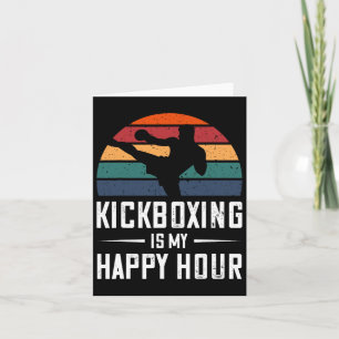 Carte Kickboxing Est Mon Happy Hour Funny Kick Boxing