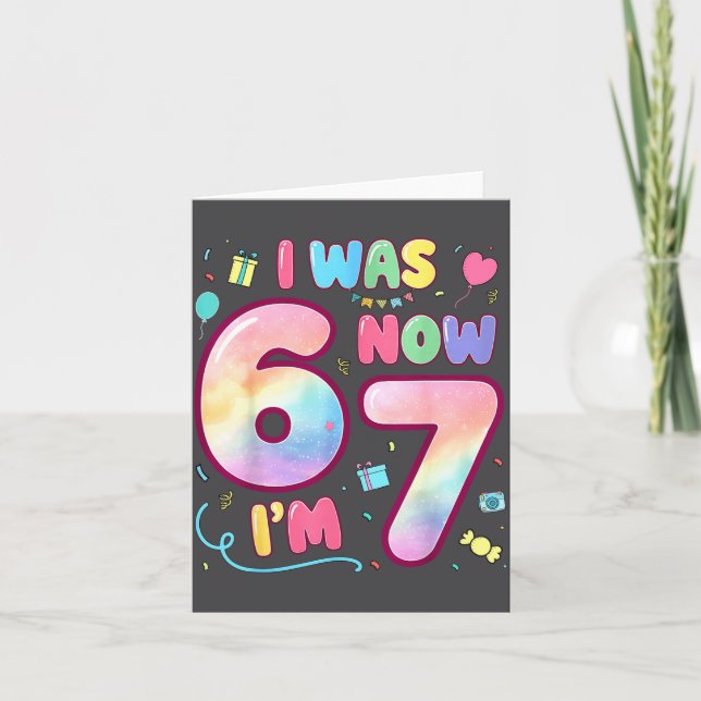 Carte Kids 7 Year Old Birthday I Was 6 Now I'm 7 Funny 6 (Devant)