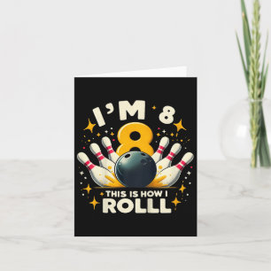 Carte Kids Funny Bowling Anniversaire Je suis 8 ans C'es