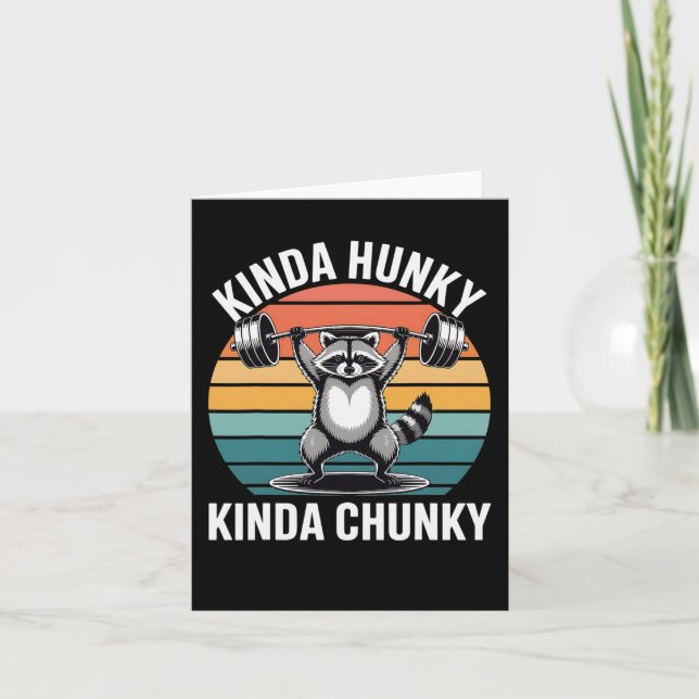 Carte Kinda Hunky Kinda Chunky Funny Racoon Powerlifting (Devant)