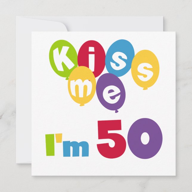 Carte Kiss Me I'm 50 Anniversaire T-shirts et cadeaux (Devant)