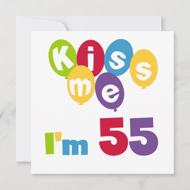 Carte Kiss Me I'm 55 Anniversaire Tshirts et cadeaux (Devant)