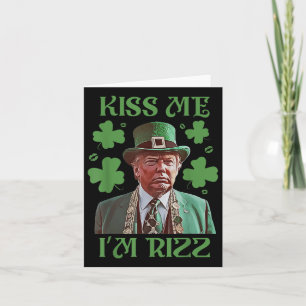Carte Kiss Me Im Rizz Funny Trump Jour de la Saint Patri