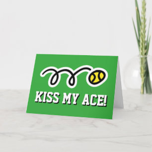 Carte KISS MY ACE drôle de citation balle de tennis cart