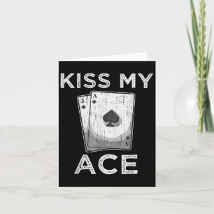 Carte Kiss My Ace Funny Poker Casino Player Citation Tee