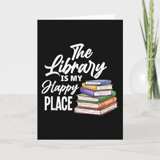 CARTE LA BIBLIOTHÈQUE EST MON ENDROIT HEUREUX (Devant)