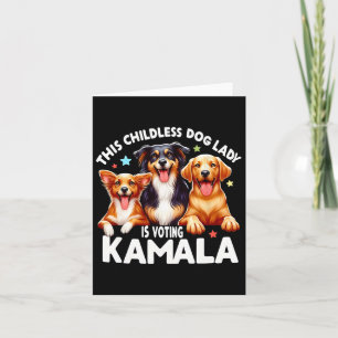 Carte La Dame Des Chiens Sans Enfants Vote Kamala Dog La