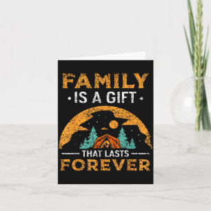 Carte La famille est un cadeau qui dure pour toujours -