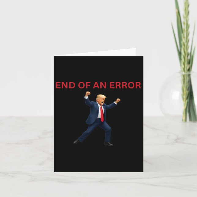 Carte La Fin D'Une Erreur Trump (Devant)