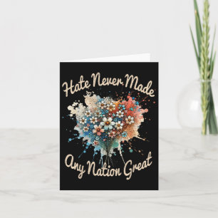 Carte La Haine N'A Jamais Fait De Toute Nation Une Grand