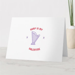 Carte La harpe est ma Saint-Valentin