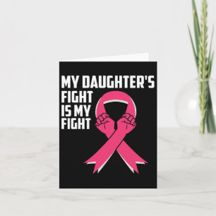 Carte La lutte de ma fille est ma lutte contre le cancer