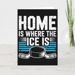 Carte La maison est là où est la glace Amateur de hockey
