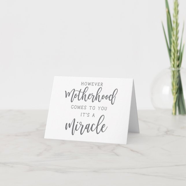 Carte « La maternité est un miracle » Adoption/ GPA/ Emb (Devant)