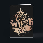 Carte La Meilleure maman jamais Black Gold Typographie M<br><div class="desc">Best Mom Ever Black Gold Custom Name La carte de fête des mères est un complément parfait à un petit cadeau qu'elle appréciera toute l'année. Vous pouvez le personnaliser avec son nom ou si vous voulez juste le lettrage, supprimer le nom dans le menu à droite</div>