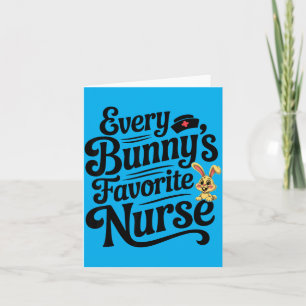 Carte La nurse préférée de chaque lapin Lapin de Pâques