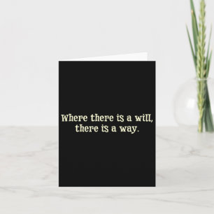Carte Là où il y a une volonté, il y a un chemin Motivat