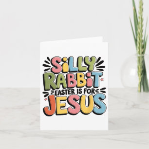 Carte La Pâque Du Lapin Silencieux Est Pour Jésus Pâques