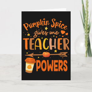 Carte La Pumpkin Spice Me Donne Des Pouvoirs D'enseignan