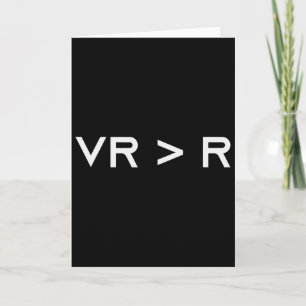 Carte La réalité virtuelle est supérieure à la réalité.