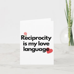 Carte La réciprocité est ma langue d'amour Fleur Cœur Ro